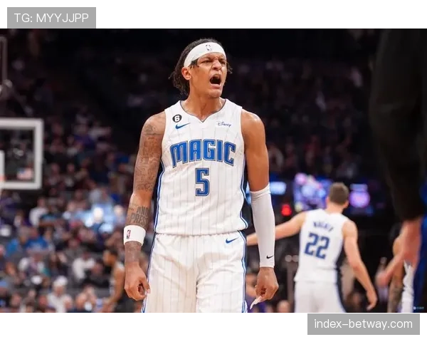 班凯罗数据全面增长 魔术前锋正逐步兑现其状元天赋