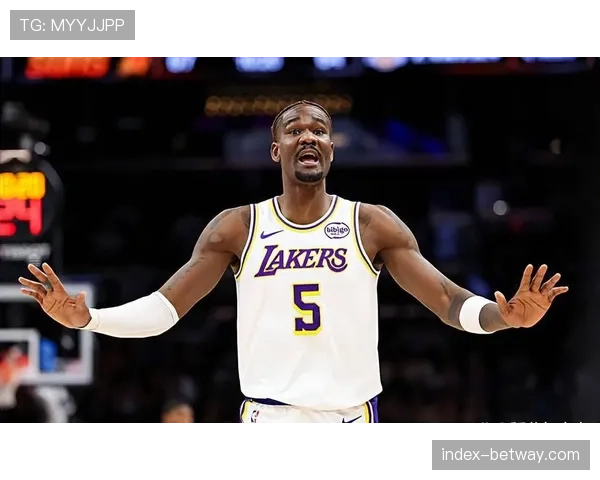 湖人艾顿护筐价值凸显，对手篮下命中率下降达12%